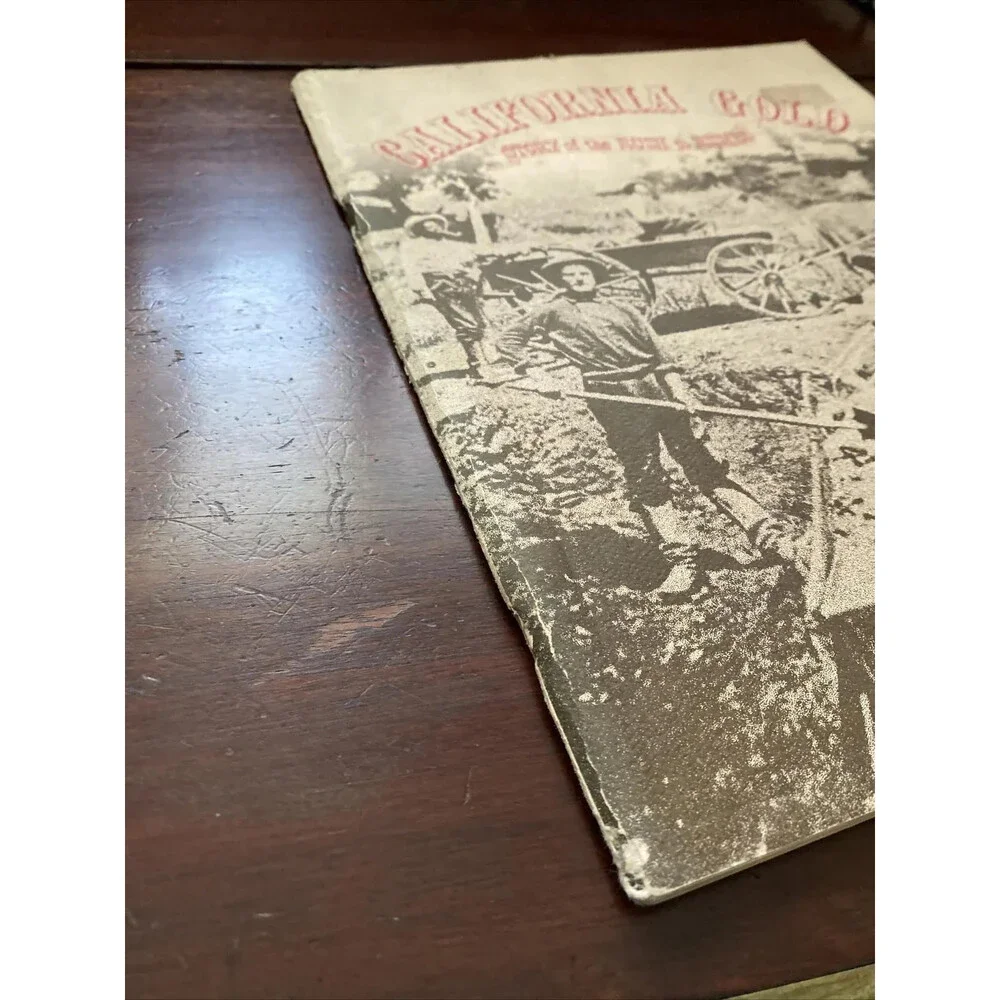 California Gold: Story of the Rush to Riches